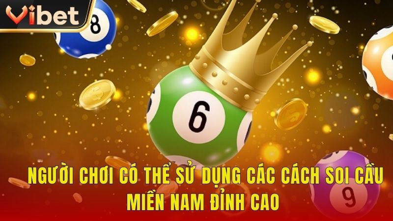Người chơi có thể sử dụng các cách soi cầu miền Nam đỉnh cao