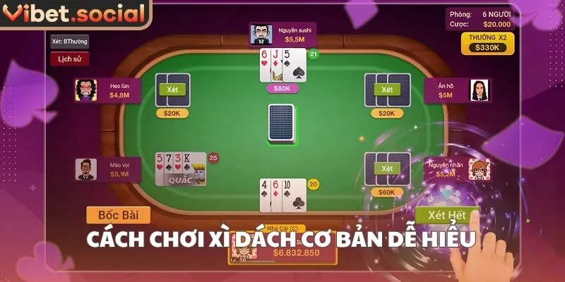 Cách chơi Xì Dách cơ bản chia sẻ dễ hiểu